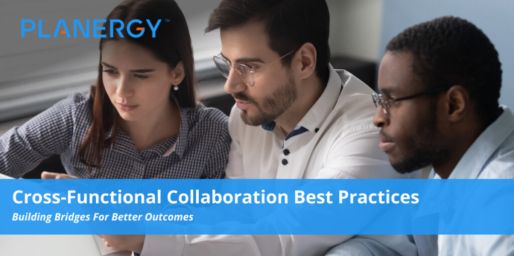 Cross-Functional Collaboration Best Practices